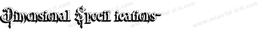 Dimensional Specif ications字体转换